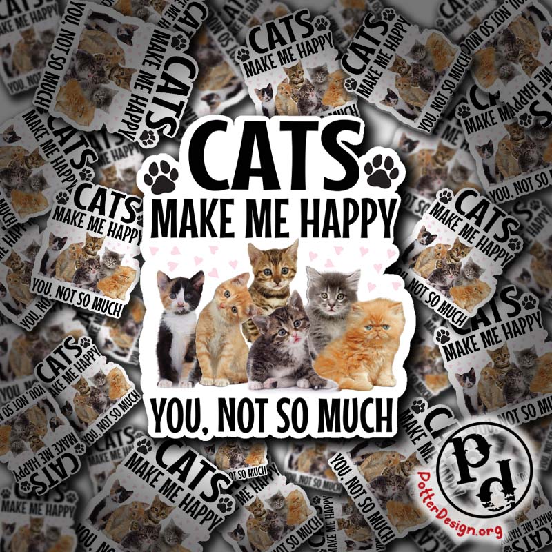 Cats Make Me