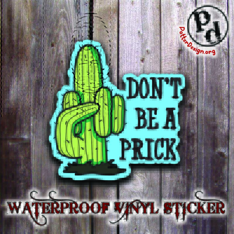 Don't Be A Prick - Image 2