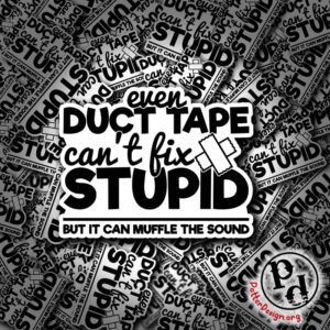 Even Duct Tape