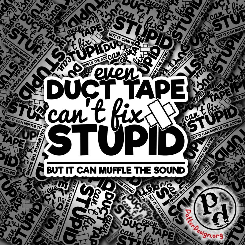 Even Duct Tape