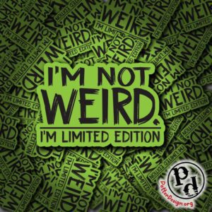I'm Not Weird