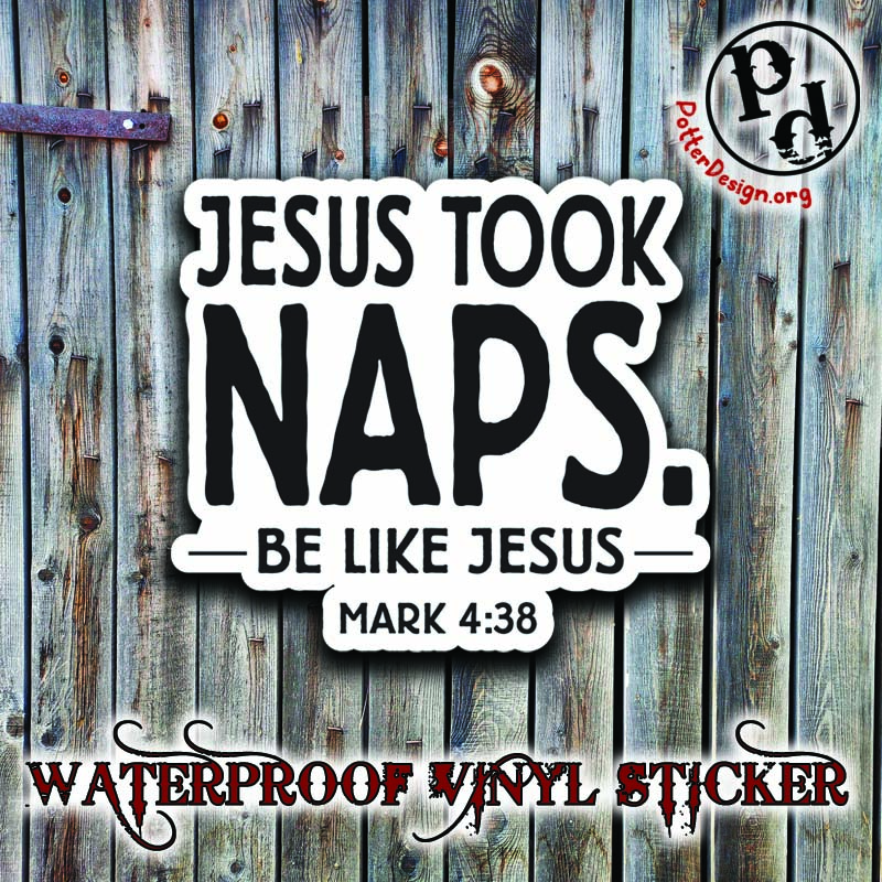 Jesus Took Naps - Image 2