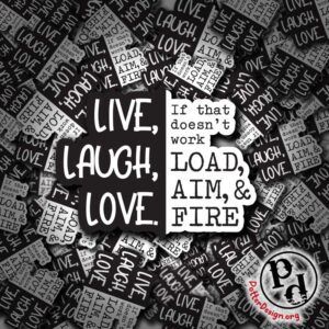 Live Laugh Love
