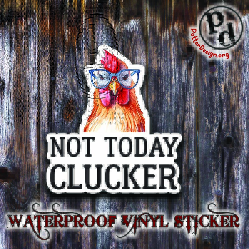 Not Today Clucker - Image 2