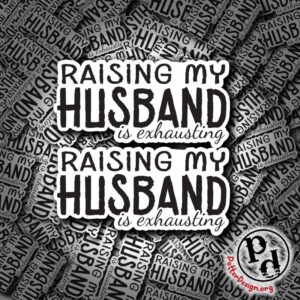 Raising My Husband