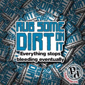 Rub Some Dirt On It