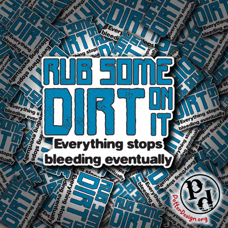 Rub Some Dirt